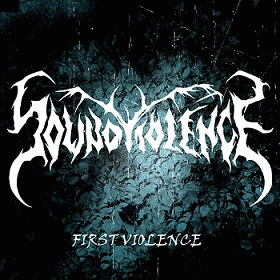 Sound Violence : First Violence